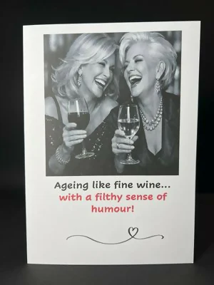 Ageing Like Fine Wine - Cheeky Card