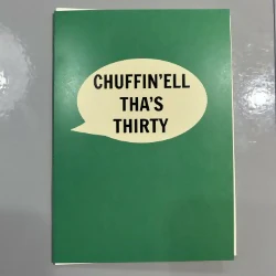 Chuffin’ell Tha’s Thirty Card