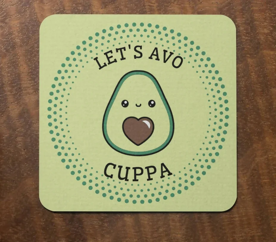 Lets Avo Cuppa Avocado Fun Coaster
