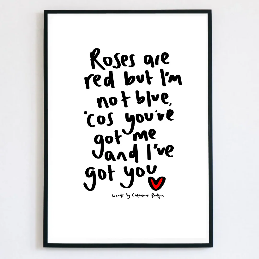 Roses Are Red, But I'm Not Blue...